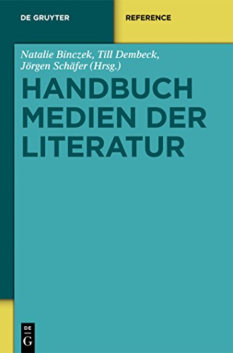 Handbuch Medien der Literatur (De Gruyter Handbook) von de Gruyter